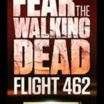 Бойтесь Ходячих Мертвецов: Рейс 462 Постер